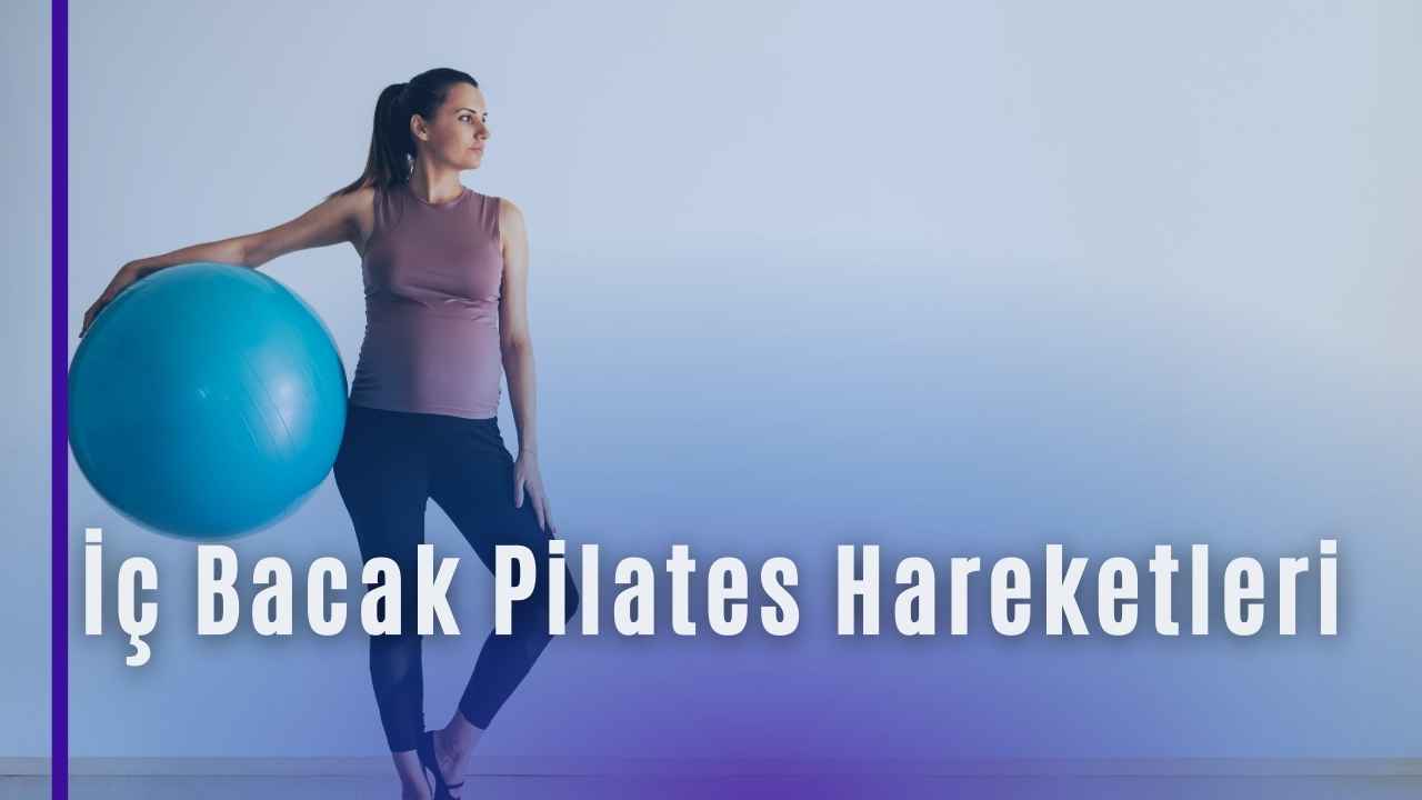 İç Bacak Pilates Hareketleri